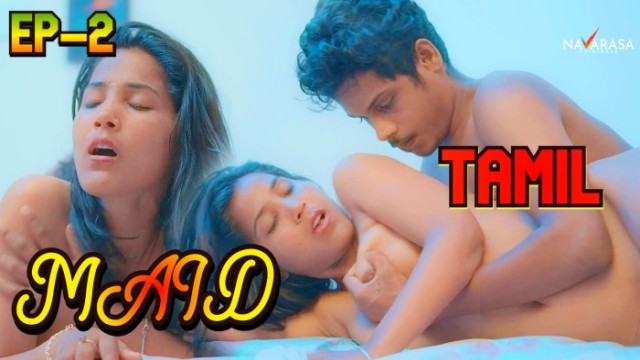 Maid S01E02 (2024) Tamil Hot Web Series Navarasa