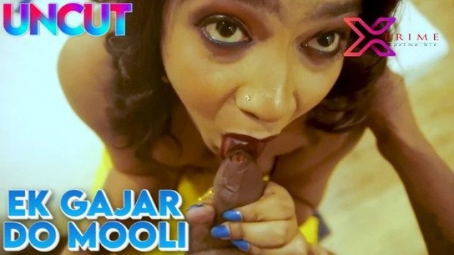 Ek Gajar Do Mooli (2023) UNCUT Hindi Short Film XPrime