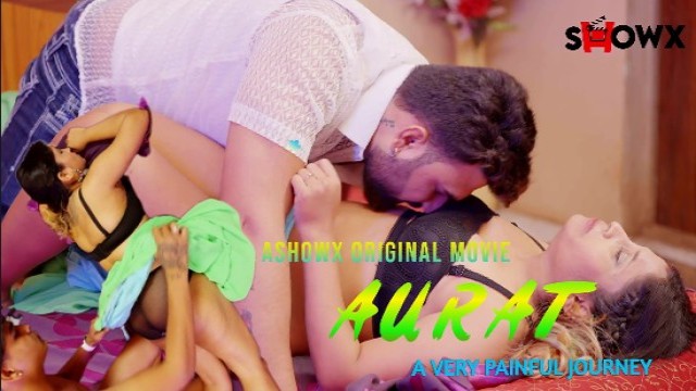 Aurat (2023) Hindi Hot Short Film ShowX