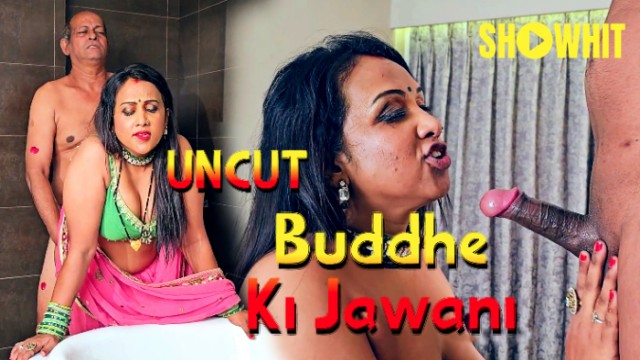 Buddhe Ki Jawani (2024) Uncut Hindi Short Film Showhit