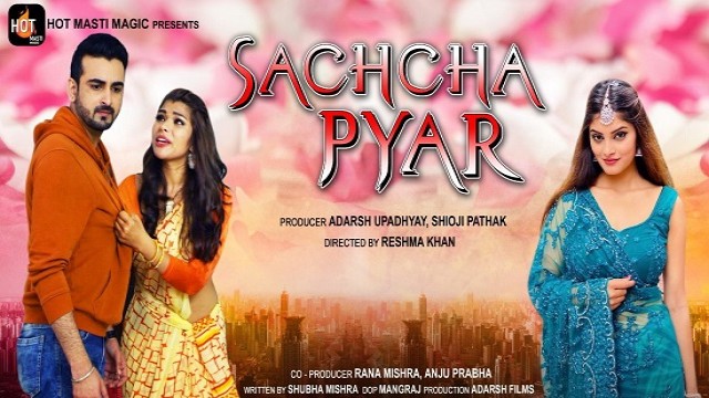 Sachcha Pyar S01 E01 (2022) Hindi Hot Web Series HotMastiMagic