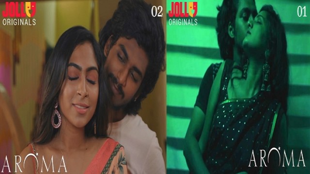 Aroma E01 To 02 (2021) Tamil Hot Web series Jollu