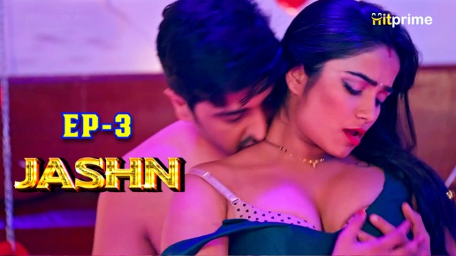 Jashn S01E03 (2024) Hindi Hot Web Series Hitprime