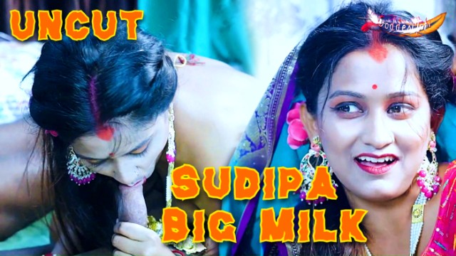 Sudipa Big Milk (2024) Hot Hindi Short Film GoddesMahi