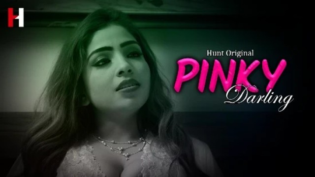 Pinky Darling S01E01 (2022) Hindi Hot Web Series HuntCinema