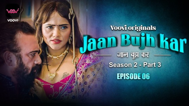 Jaan bhuj kar S02E06 (2023) Hindi Hot Web Series Voovi