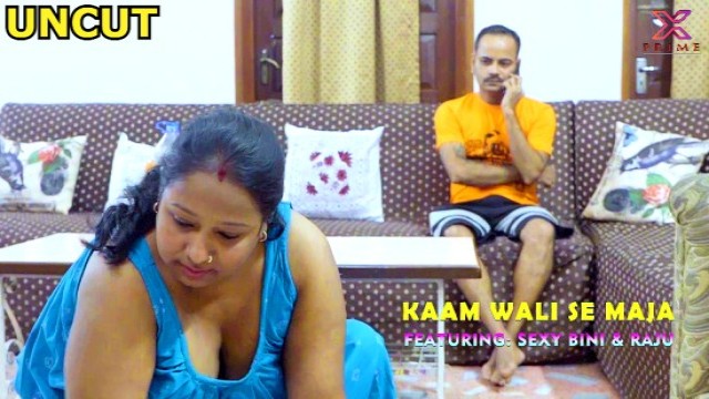 Kaamwali Se Maza (2023) UNCUT Hindi Short Film XPrime