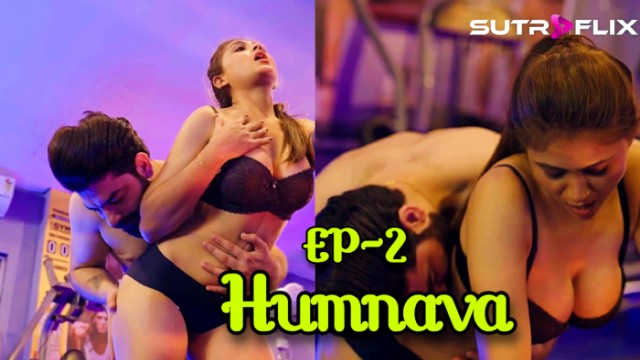 Humnava S01E02 (2024) Hindi Hot Web Series Sutraflix