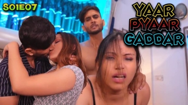 Yaar Pyaar Gaddar S01E07 (2024) Hindi Hot Web Series Bigshots