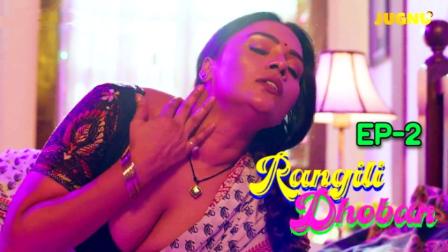 Rangili Dhoban S01E02 (2024) Hindi Hot Web Series Jugnutv