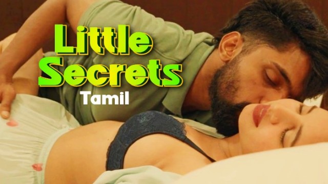 Little Secrets (2024) Tamil Hot Short Film Navarasa