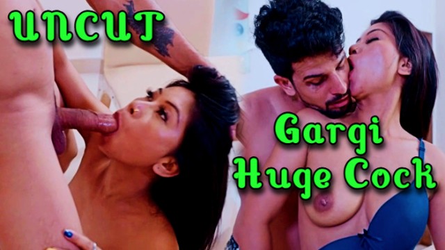 Gargi Huge Cock (2024) Hot Hindi Short Films