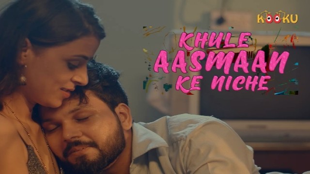 Khule Aasman Ke Niche (2021) Hindi Hot Web Series KooKu