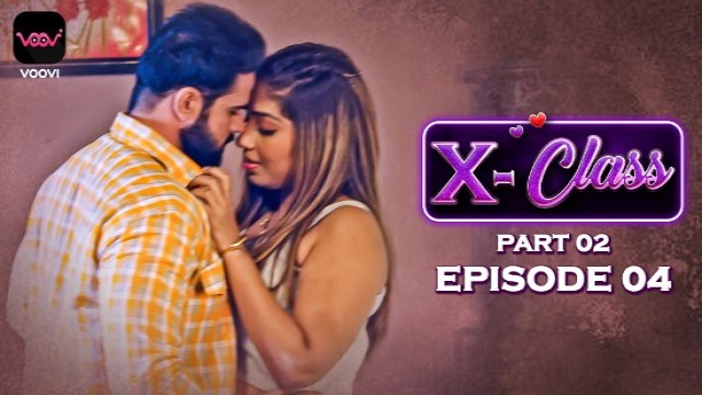 X-Class S01E04 (2023) Hindi Hot Web Series Voovi