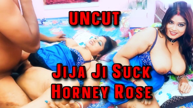 Jija Ji Suck Horney Rose (2024) Hot Hindi Short Films