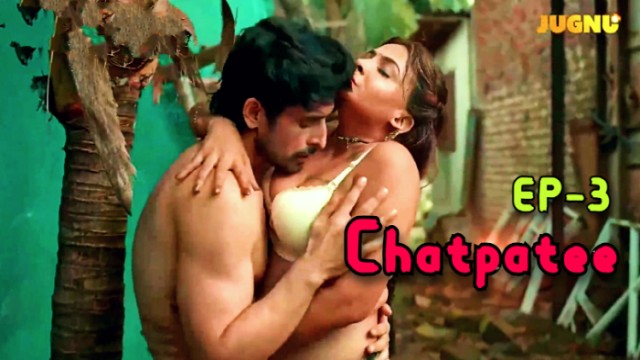 Chatpatee S01E03 (2024) Hindi Hot Web Series Jugnutv