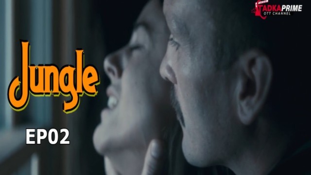 Jungle S01E02 (2024) Hindi Hot Web Series Tadkaprime