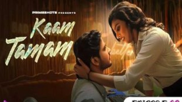 Kaam Tamam S01E03 (2023) Hindi Hot Web Series PrimeShots