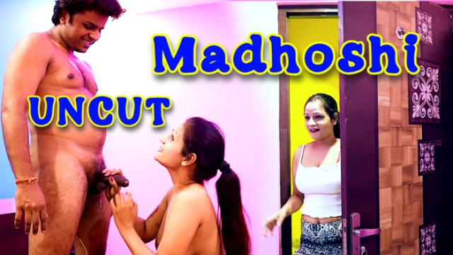 Madhoshi (2024) Hot Hindi Short Films