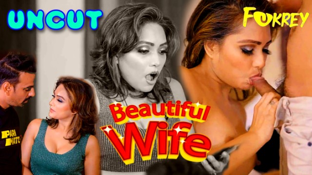 Beautiful Wife (2024) Hot Hindi Short Film Fukrey