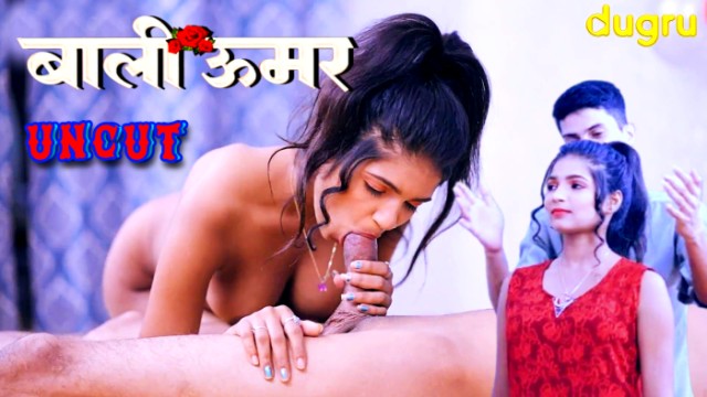 Bali Umar (2024) Hot Hindi Short Film Dugru