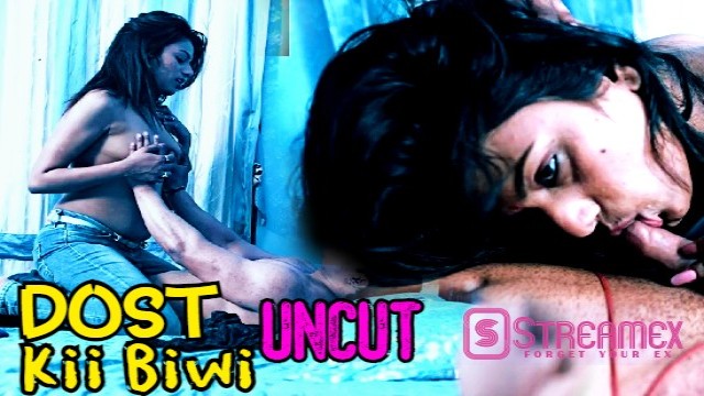 Dost Kii Biwi (2021) UNCUT Hindi Short Film StreamEX