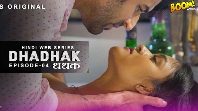 Dhadhak S01 E04 (2021) UNRATED Hindi Hot Web Series Boom Movies